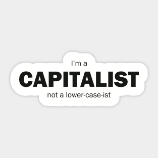 I'm A Capitalist Sticker